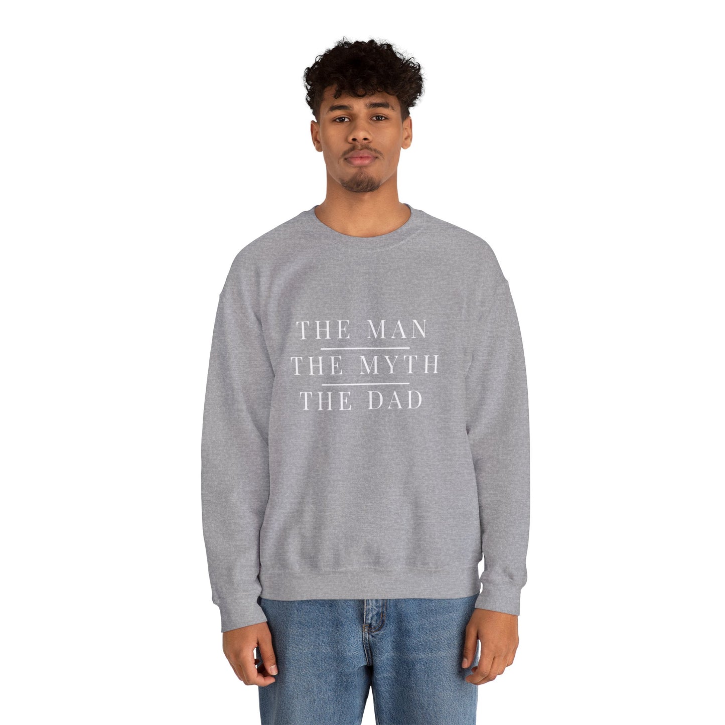 The Man The Myth The Dad Sweatshirt | Father's Day Gift | Funny Dad Crewneck
