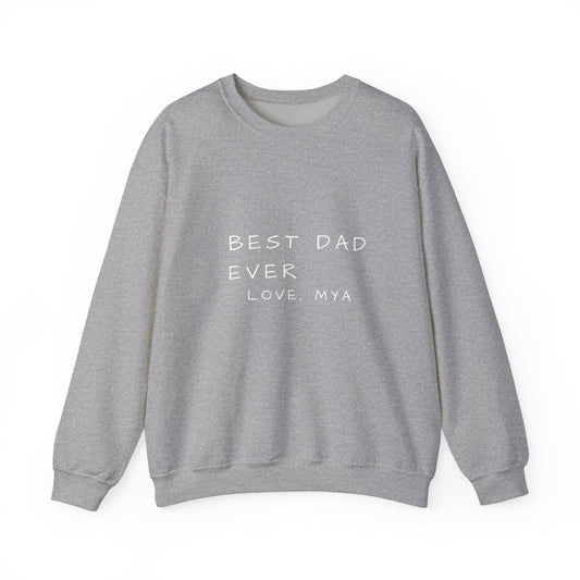 Best Dad Ever Sweatshirt | Personalized Father's Day Gift | Custom Dad Crewneck