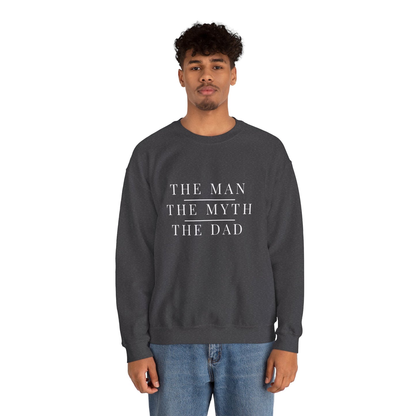 The Man The Myth The Dad Sweatshirt | Father's Day Gift | Funny Dad Crewneck